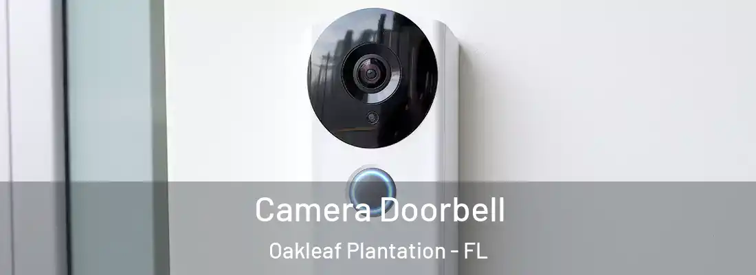  Camera Doorbell Oakleaf Plantation - FL