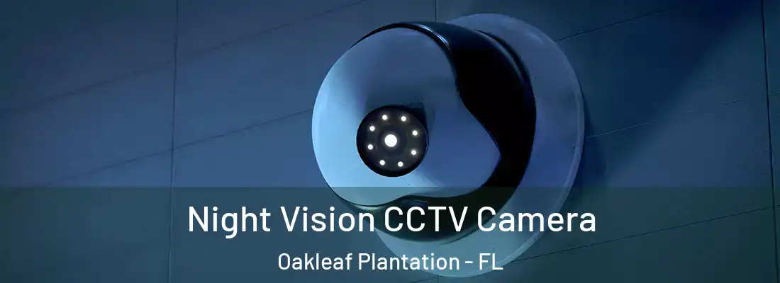  Night Vision CCTV Camera Oakleaf Plantation - FL