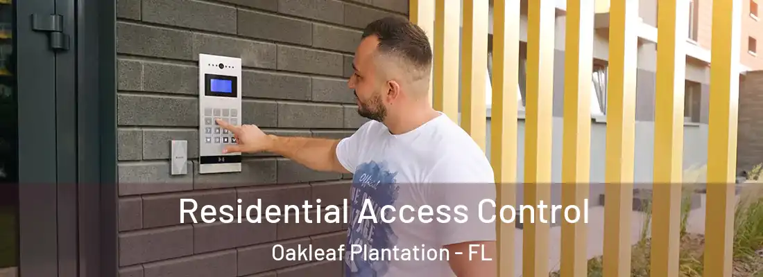  Residential Access Control Oakleaf Plantation - FL