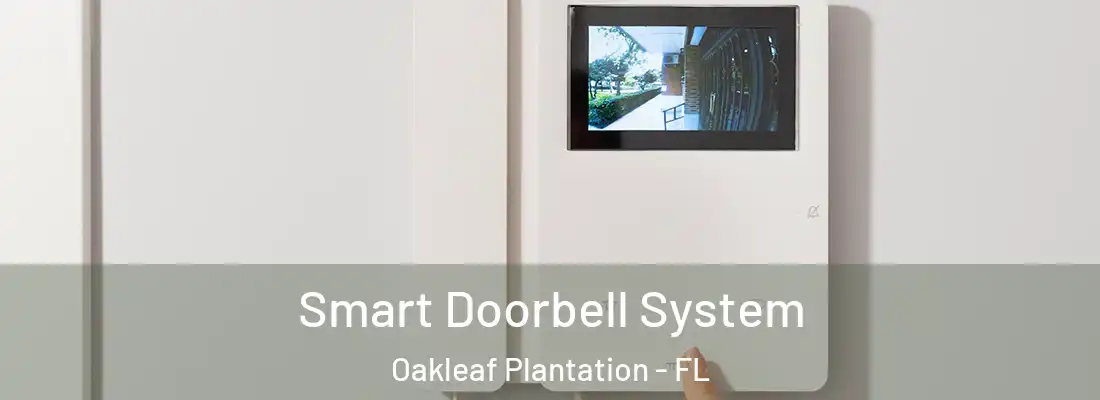  Smart Doorbell System Oakleaf Plantation - FL